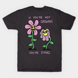 Keep growing T-Shirt